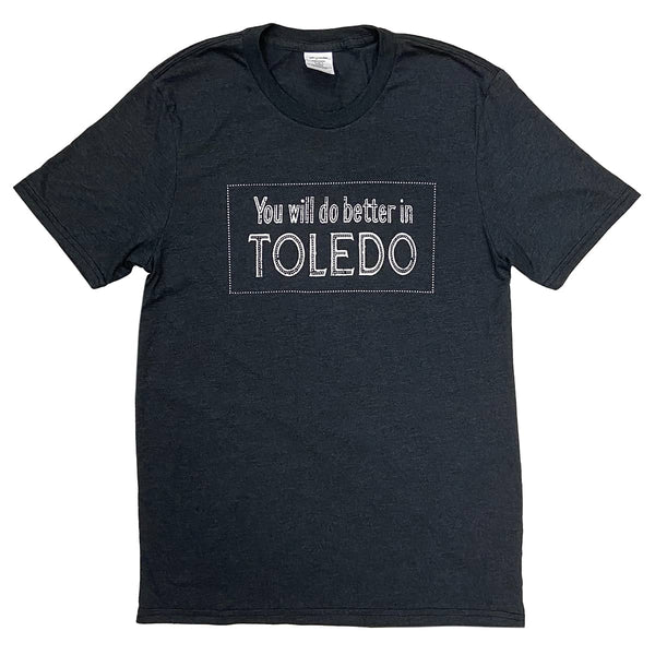 You Will Do Better in Toledo Ohio Vintage T-Shirt – Jupmode
